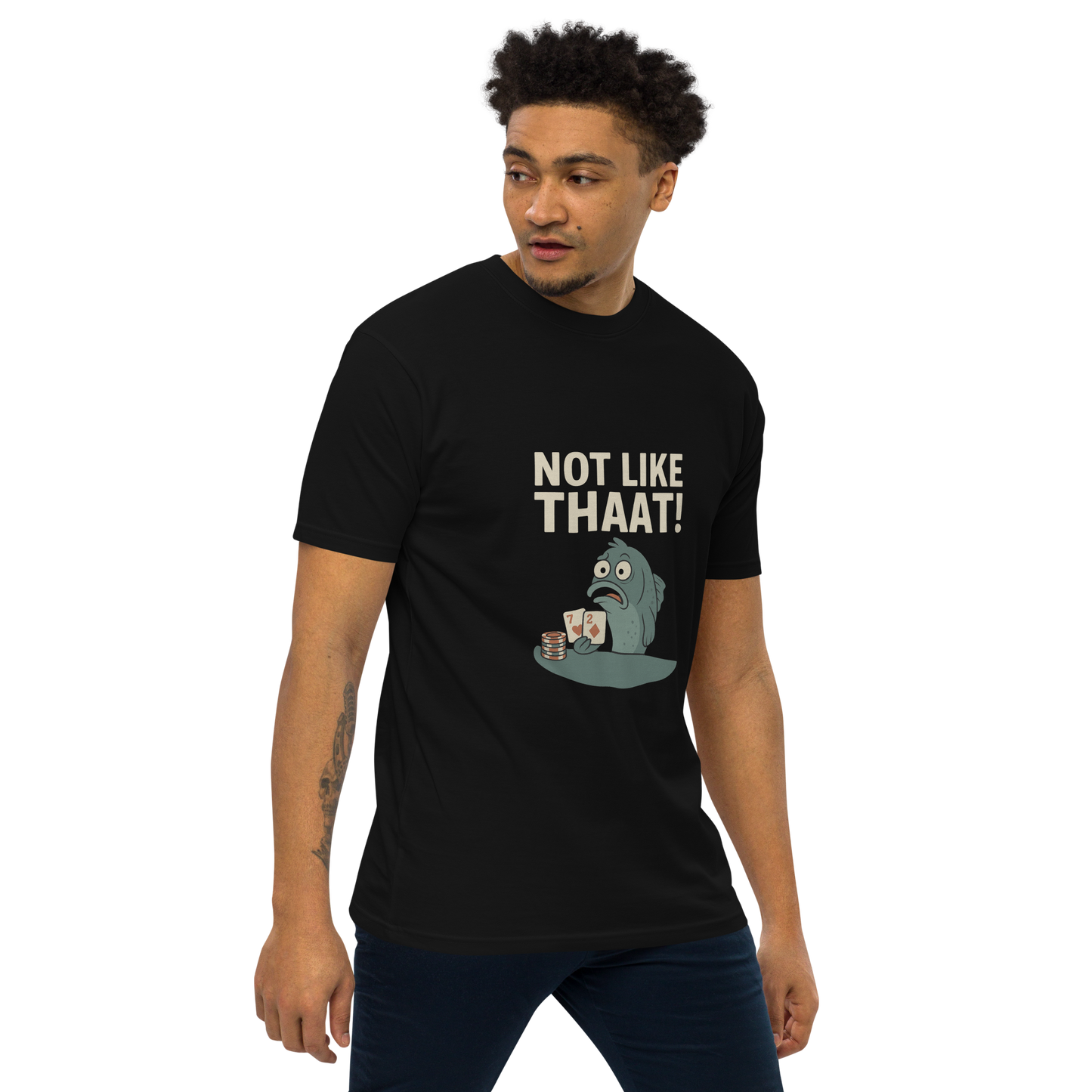 NOT LIKE THAAT! - Men’s premium heavyweight tee